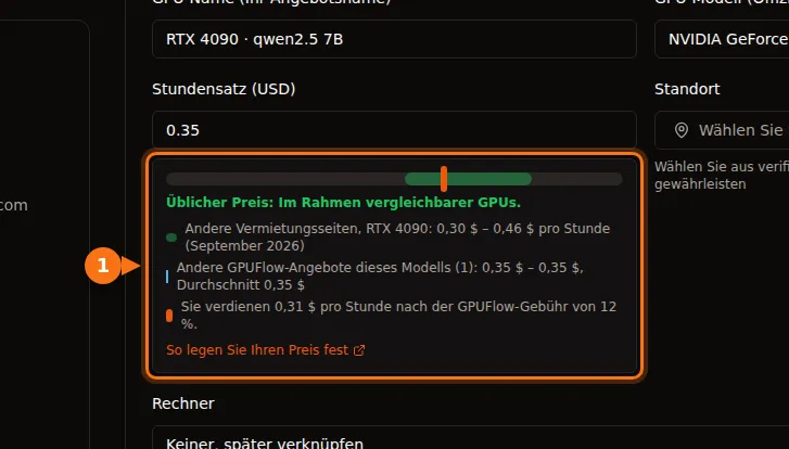 Die Preisleiste im GPUFlow-Angebotsformular mit einem typischen Preis für eine RTX 4090 und den Einnahmen nach Abzug der Gebühr